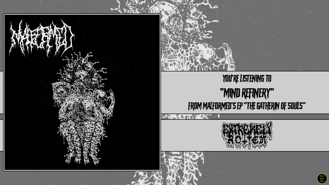 &Omega; Malformed - Mind Refinery &Omega; [Extremely Rotten Productions, 2023]