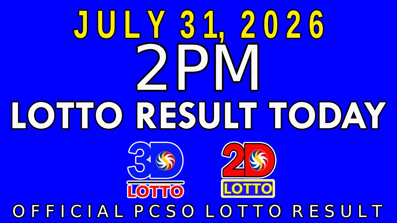 2pm Lotto Result Today July 31 2026 Swertres 3D Lotto Ez2 2D Lotto PCSO