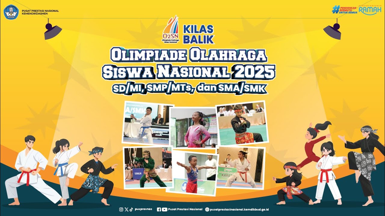 Kilas Balik Olimpiade Olahraga Siswa Nasional (O2SN) SD, SMP, dan SMA/SMK 2025