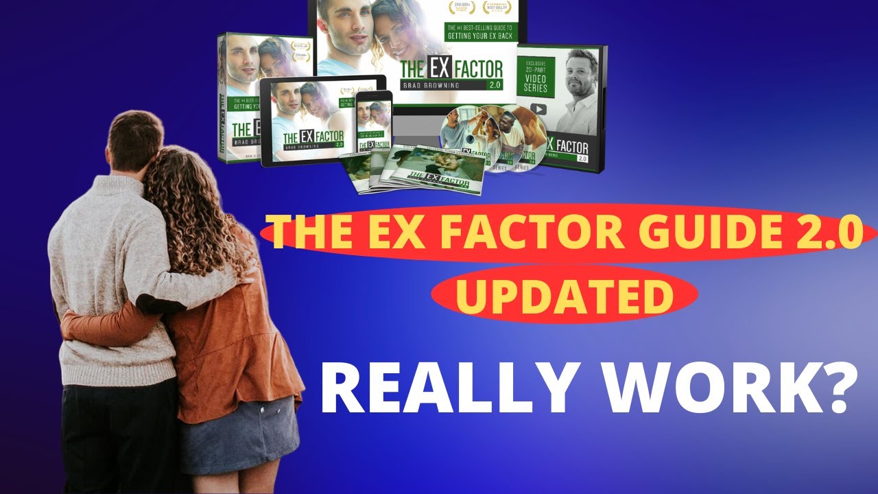 The ex Factor 2 0 Review - (Get Your Ex Girlfriend Back!) - The ex Factor Guide Review