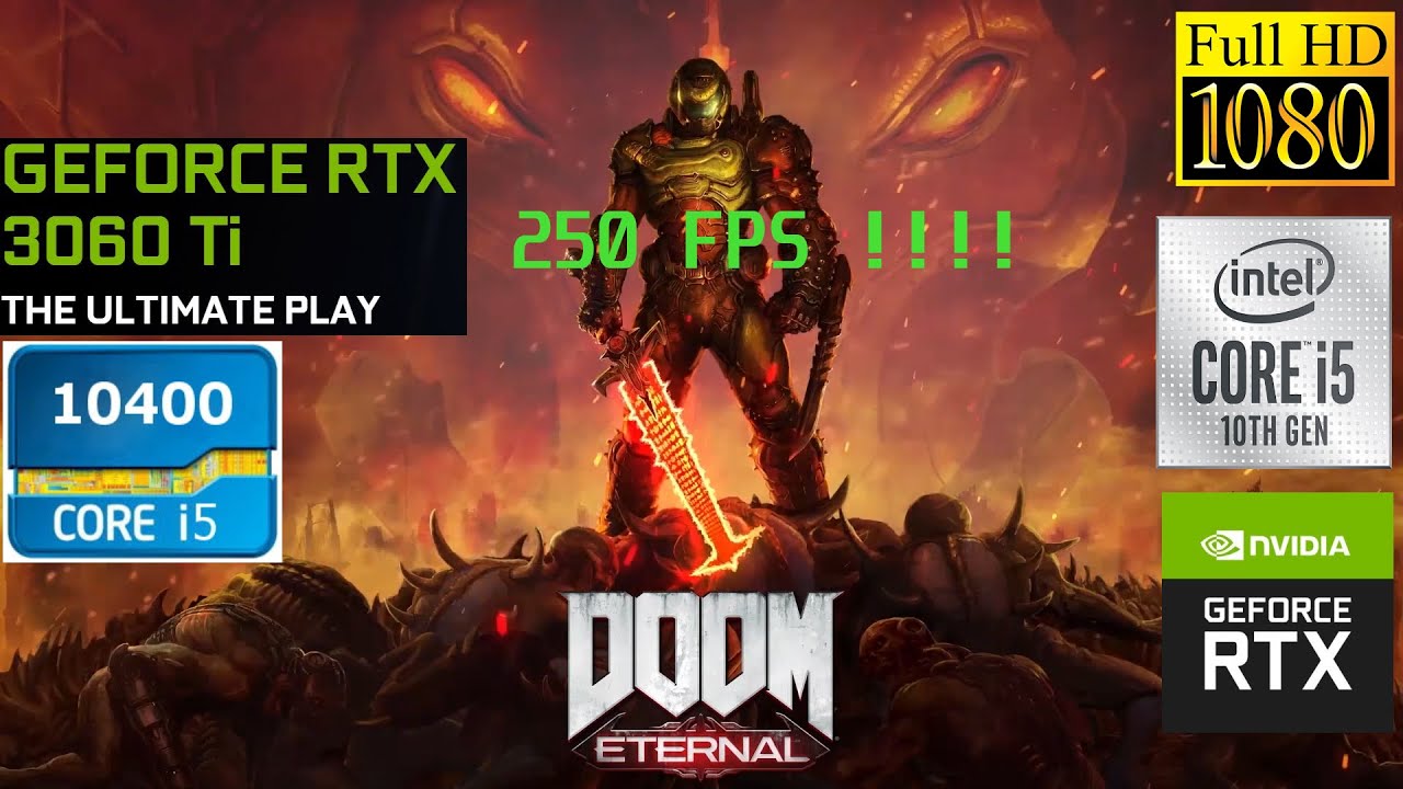 Doom Eternal | 250 FPS !!!! | Nvidia RTX 3060 Ti | Intel i5 10400 | 1080p Ultra Nightmare Settings