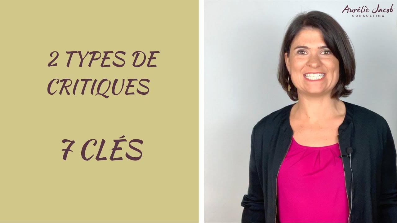 Surmonter les critiques au travail | 7 CLÉS