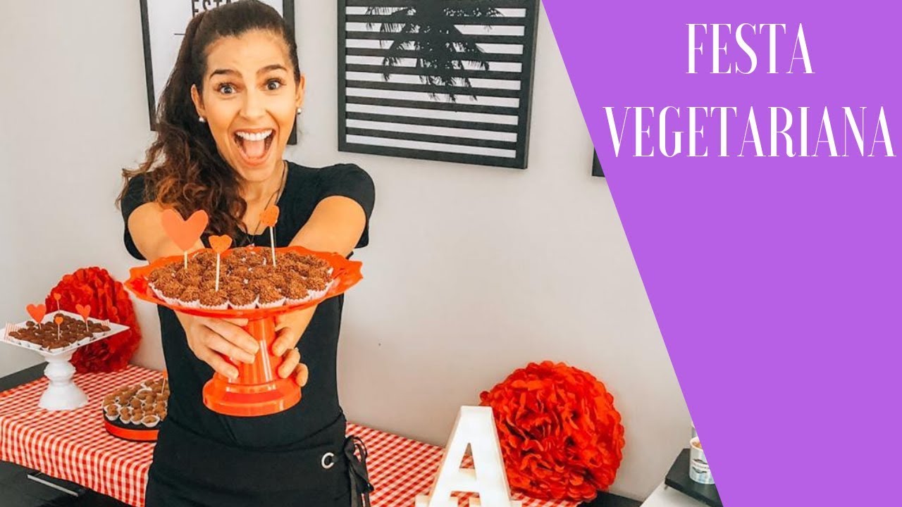 COMO FAZER UMA FESTA VEGETARIANA / ANIVERSÁRIO COM COMIDA VEGETARIANA