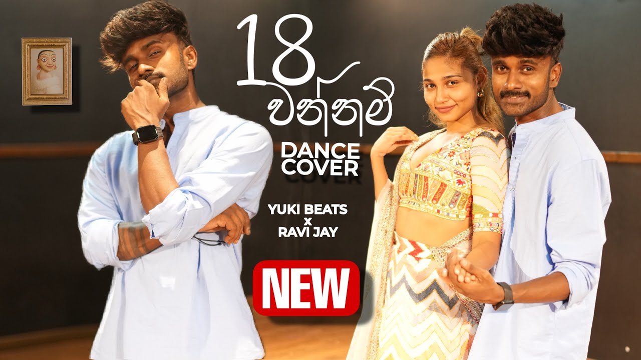 18 Wannam ( 18 වන්නම් ) Dance Cover | Oshan Liyanage Dance | Yuki Beats x Ravi Jay