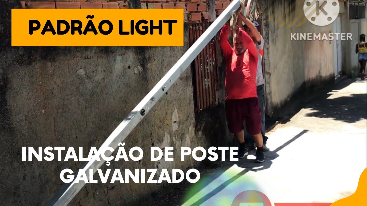 INSTALAÇÃO DE POSTE GALVANIZADO