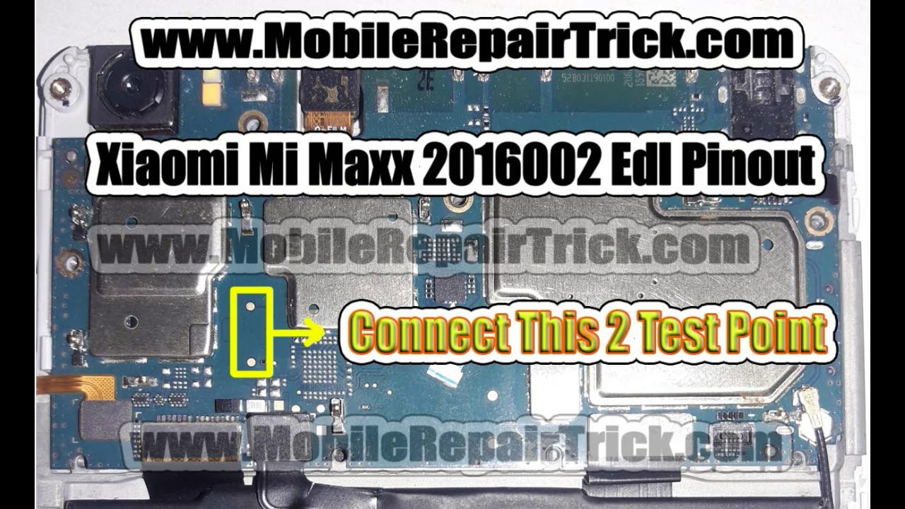 Xiaomi Mi Maxx 2016002 Edl Pinout, Edl Test Point