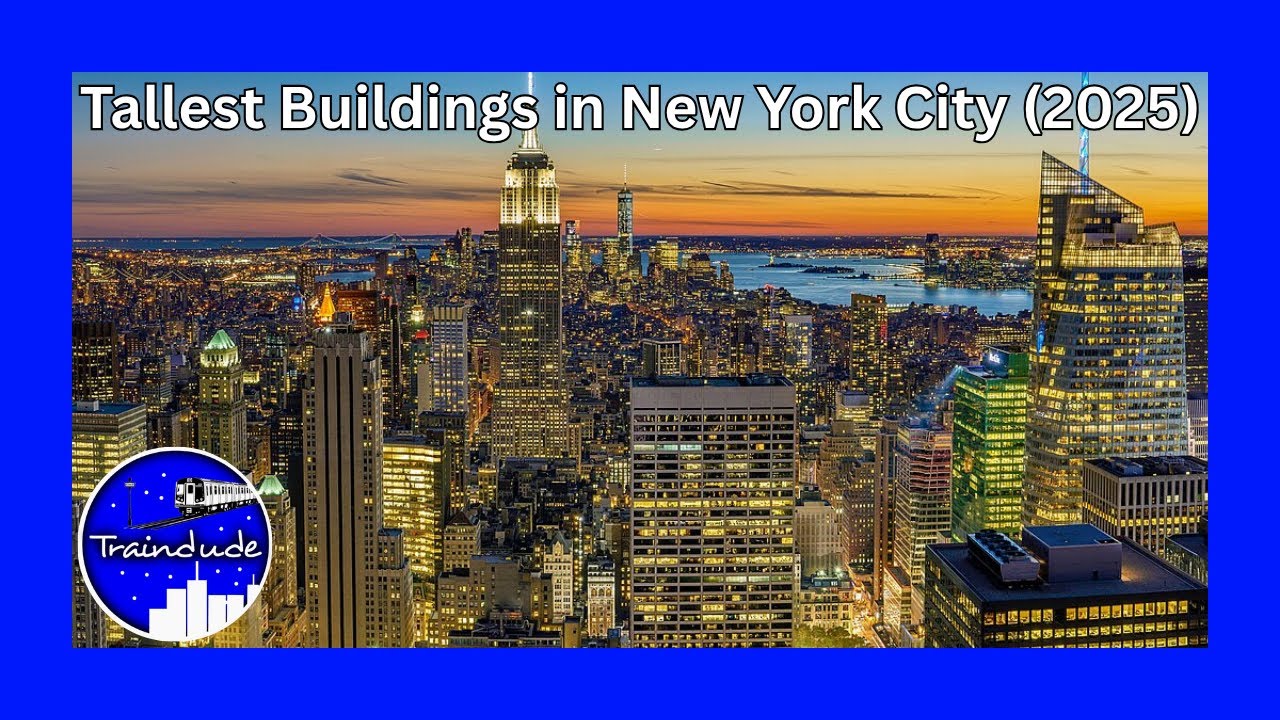 Tallest Buildings in New York City (2025)