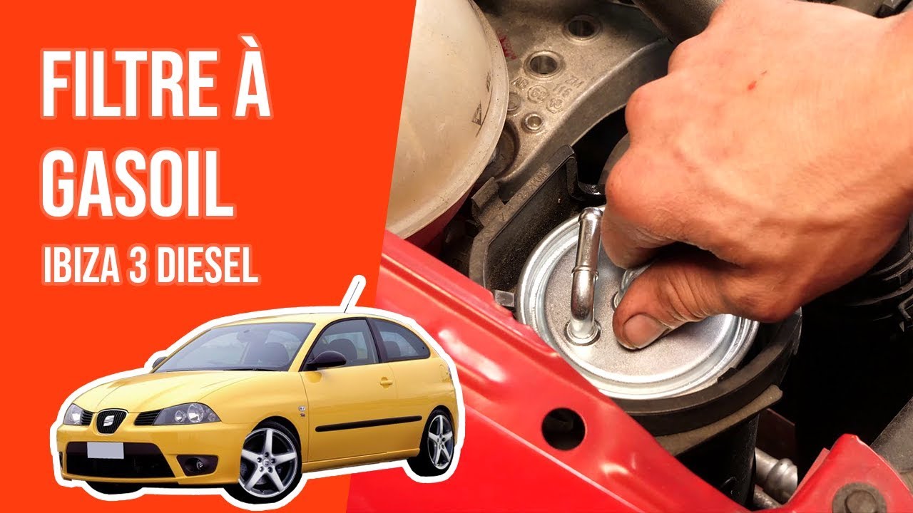 Changer le Filtre à Gasoil IBIZA 3 1.4 TDI⛽