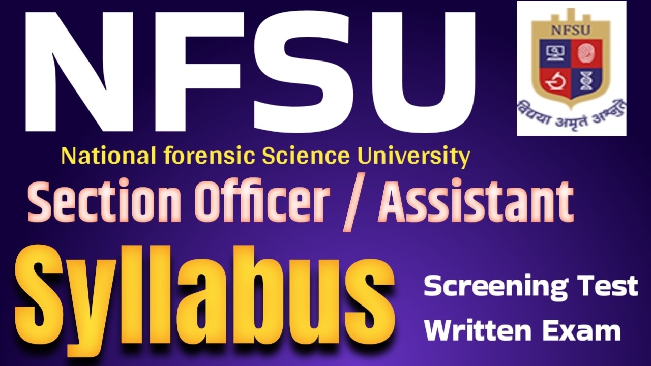 NFSU section officer syllabus | NFSU assistant syllabus 2026 | forensic science |