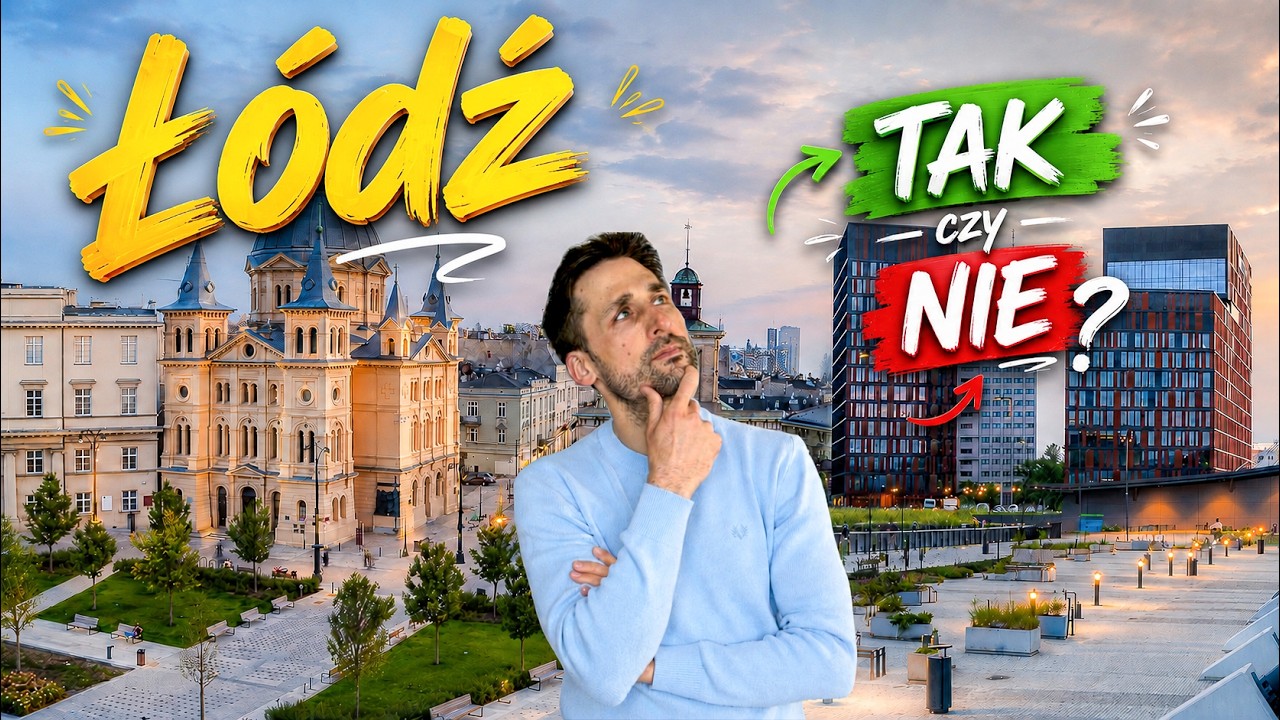 Przeprowadziłem się do Łodzi. Co jest na TAK, a co na NIE?