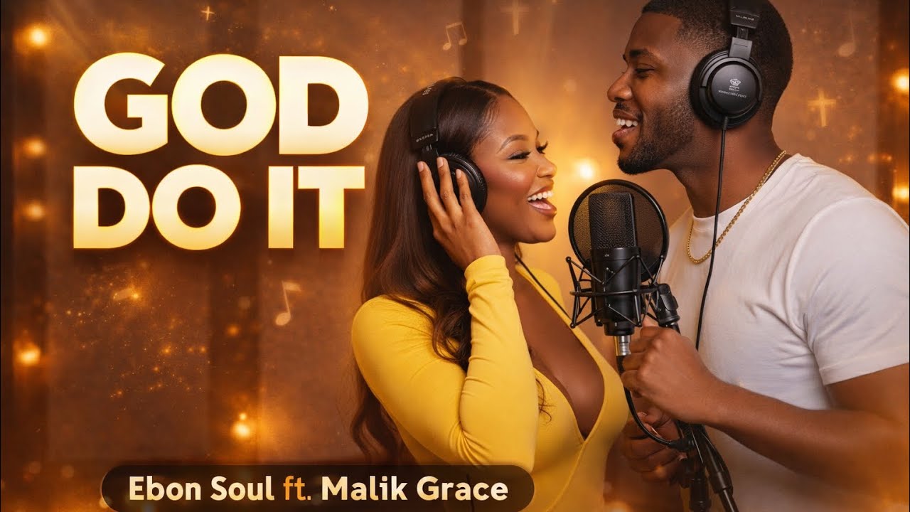 God Do It | Ebon Soul ft. Malik Grace | Reggae Gospel 2026
