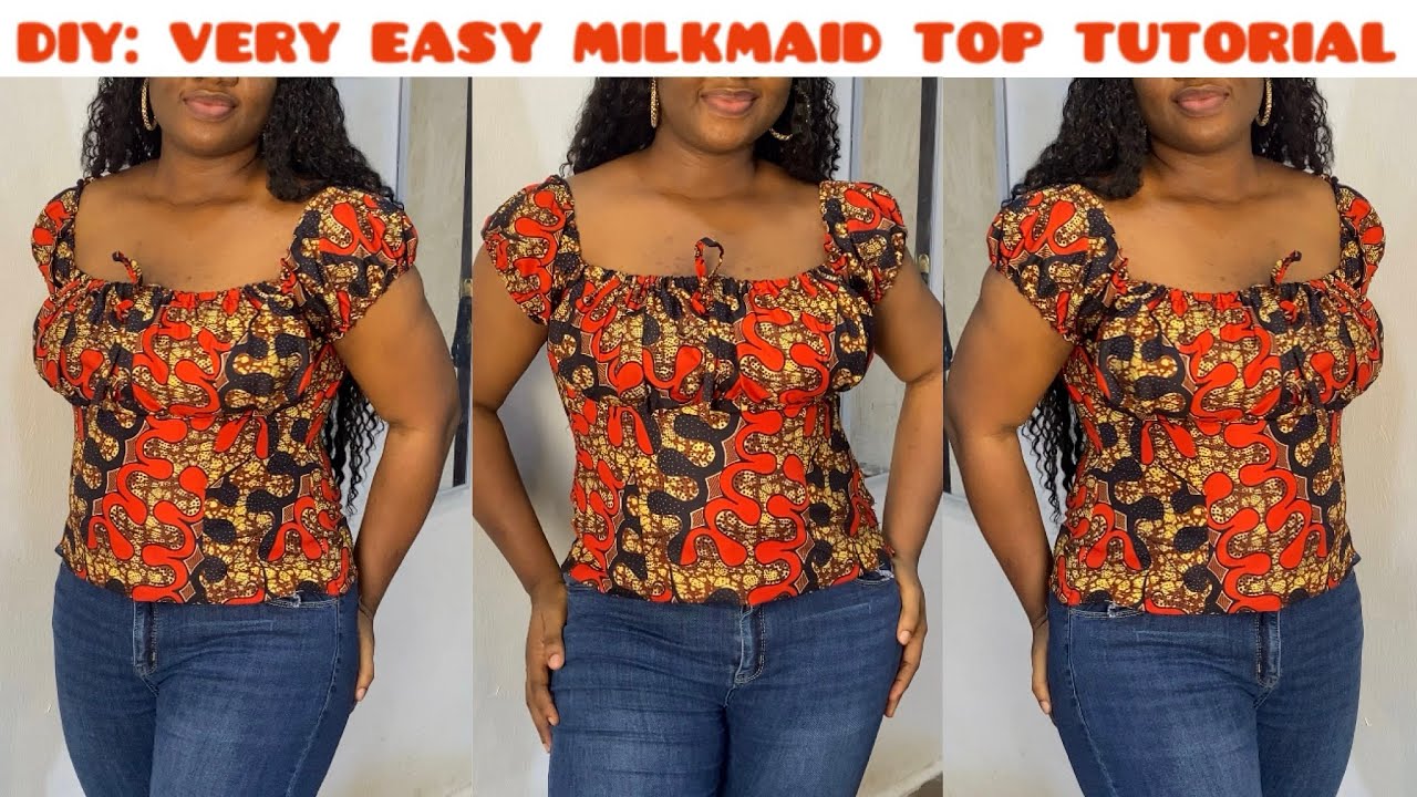 MILKMAID TOP TUTORIAL: How to cut and sew a Milkmaid Top / Very detailed