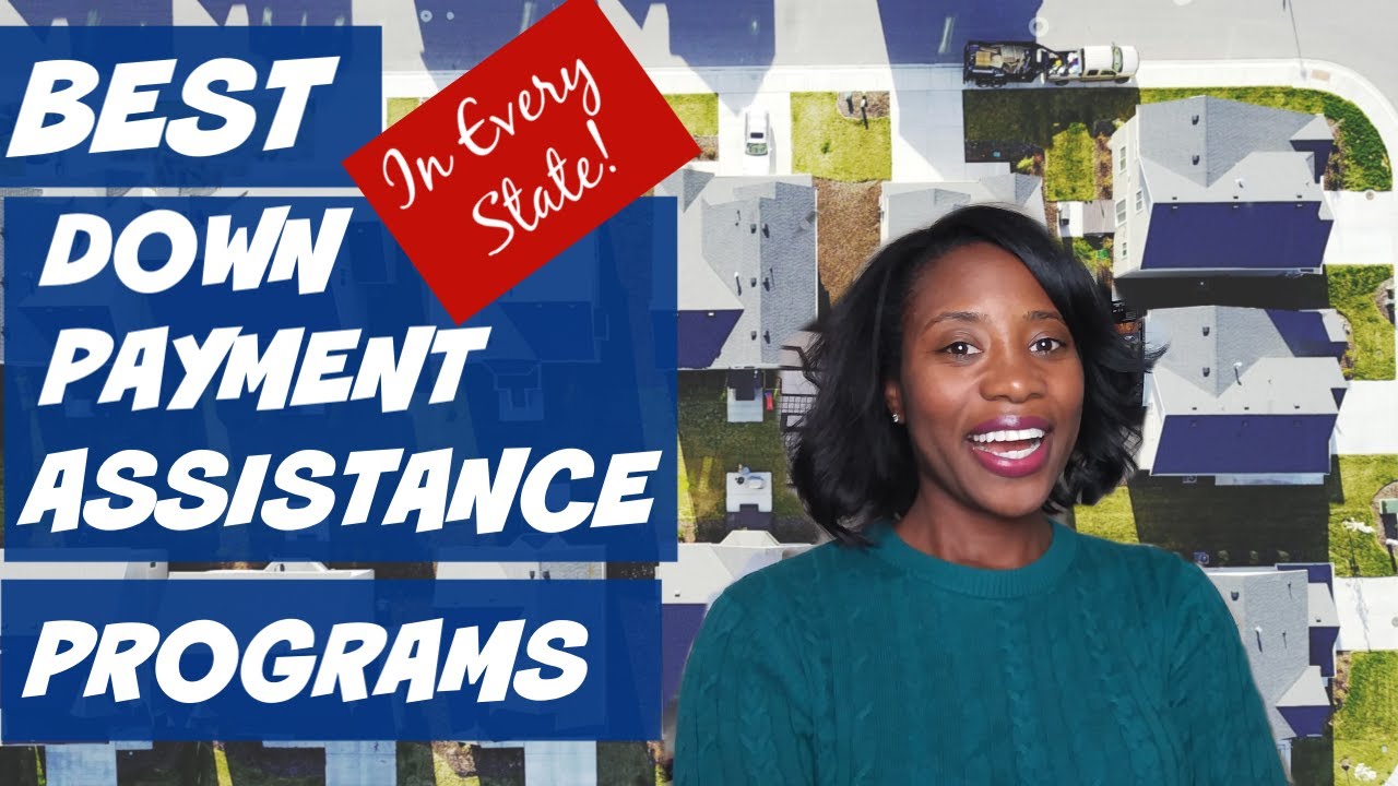 Best Down Payment Assistance Program | Home Buyer Grants | First Time Home Buyer Programs 2022