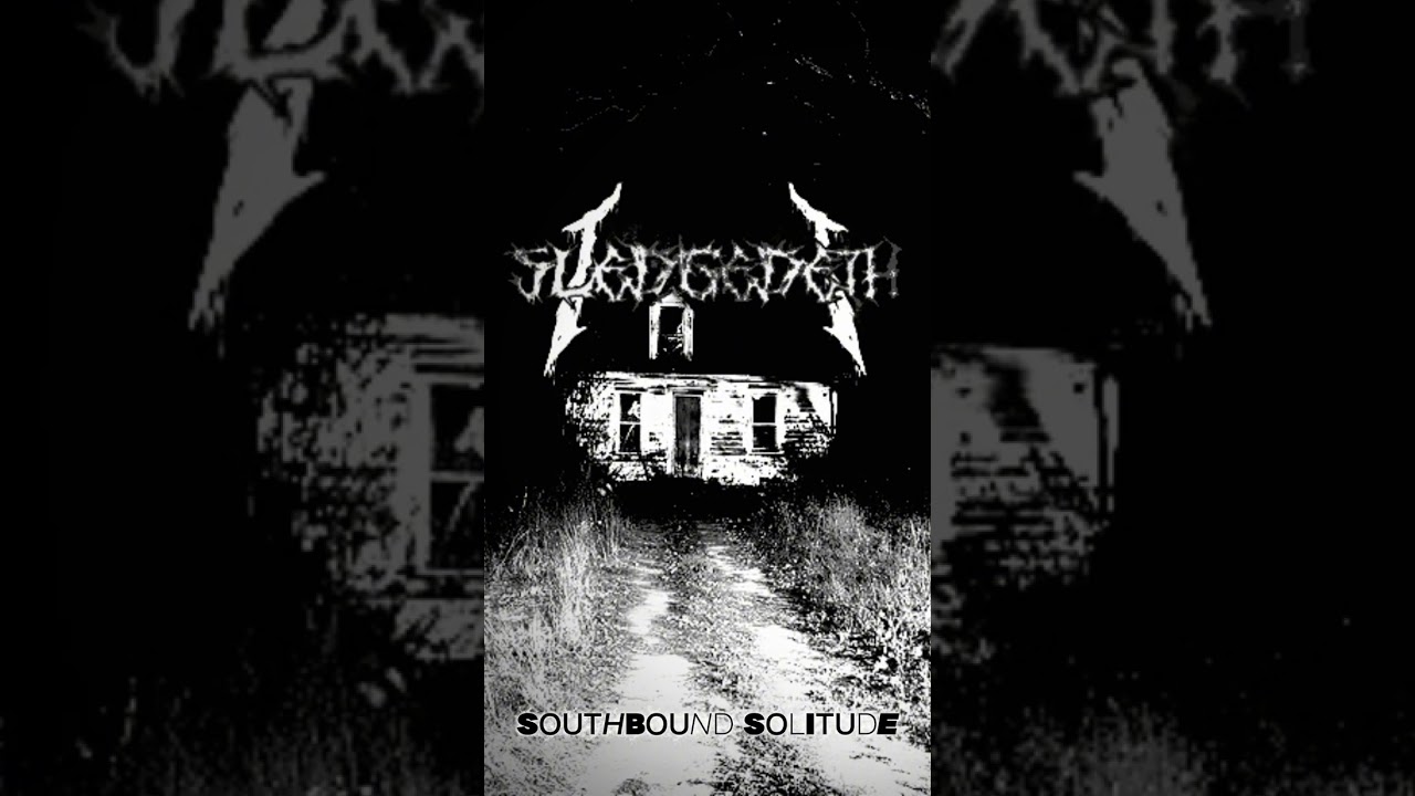 SLEDGEDETH-(SOUTHBOUND SOLITUDE)