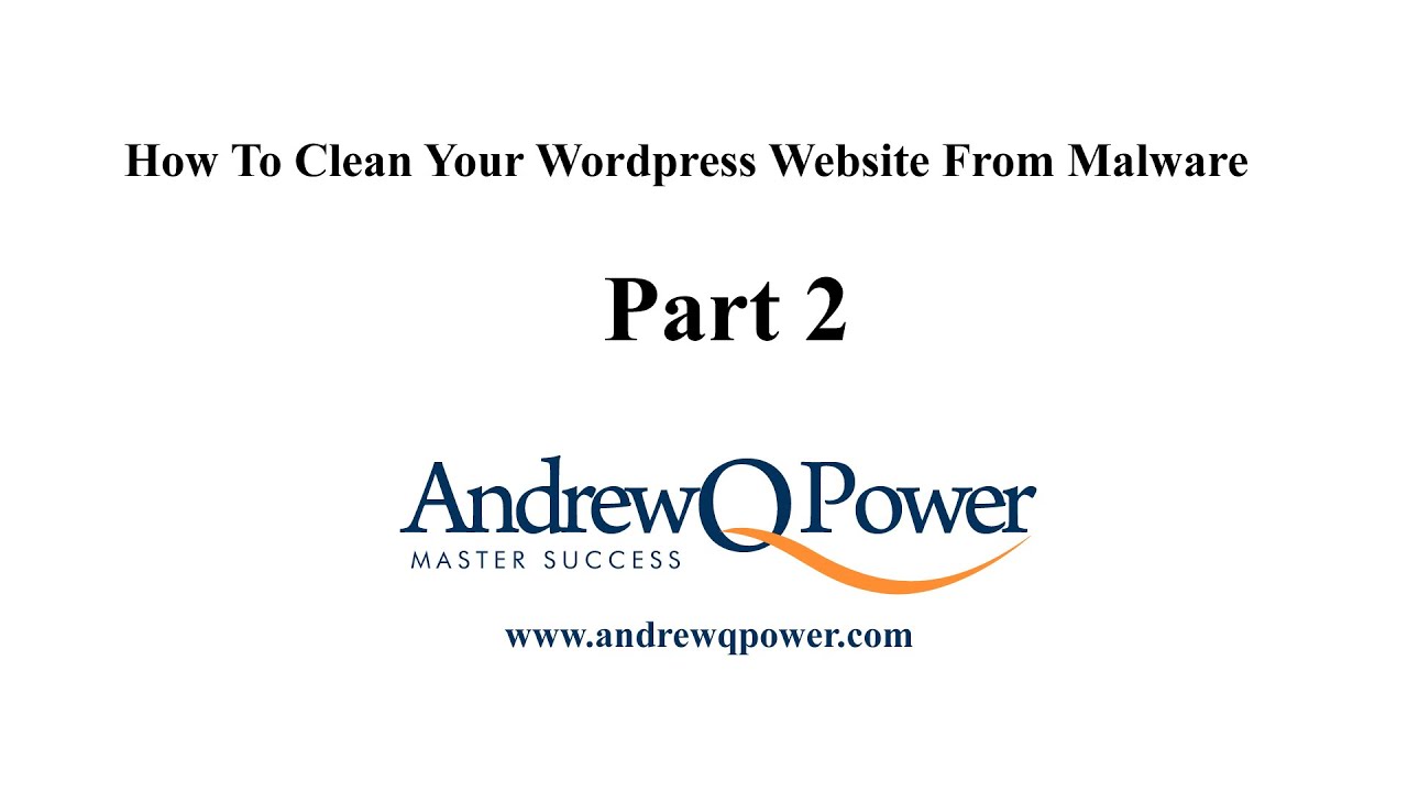 How To Clean Malware From Your Wordpress Website - Part 2