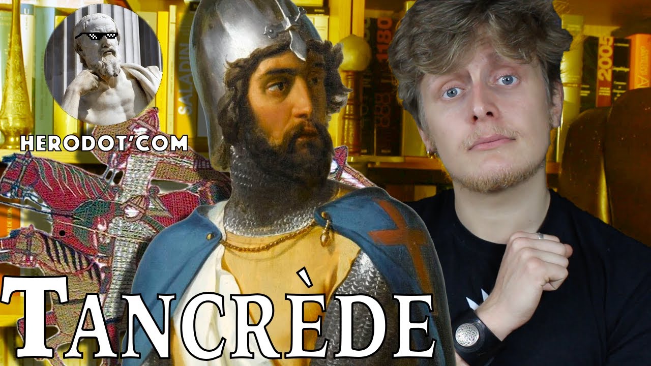 Herodot'com - Tancrède de Hauteville : Chevalier Parfait & Aventurier Malchanceux