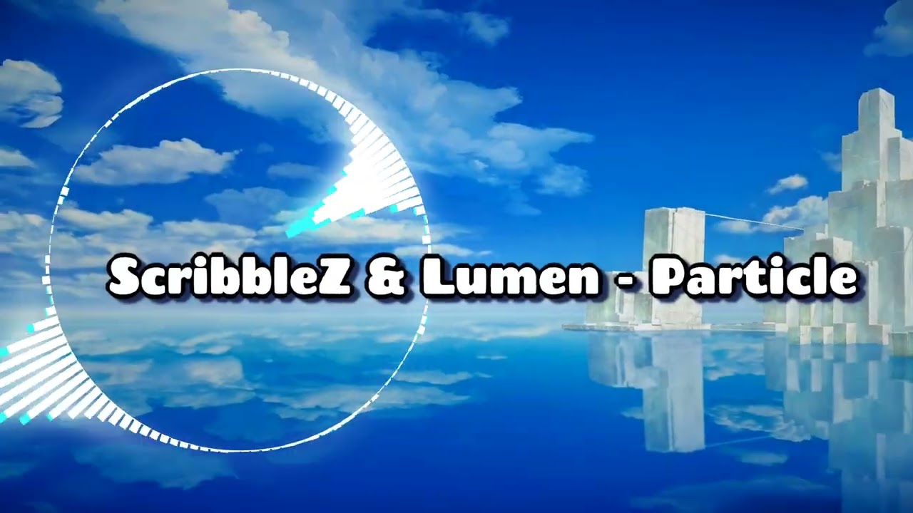 ScribbleZ & Lumen - Particle