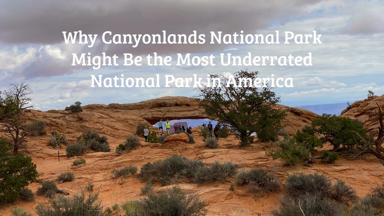 Why Canyonlands Might Be the Most Underrated National Park in America