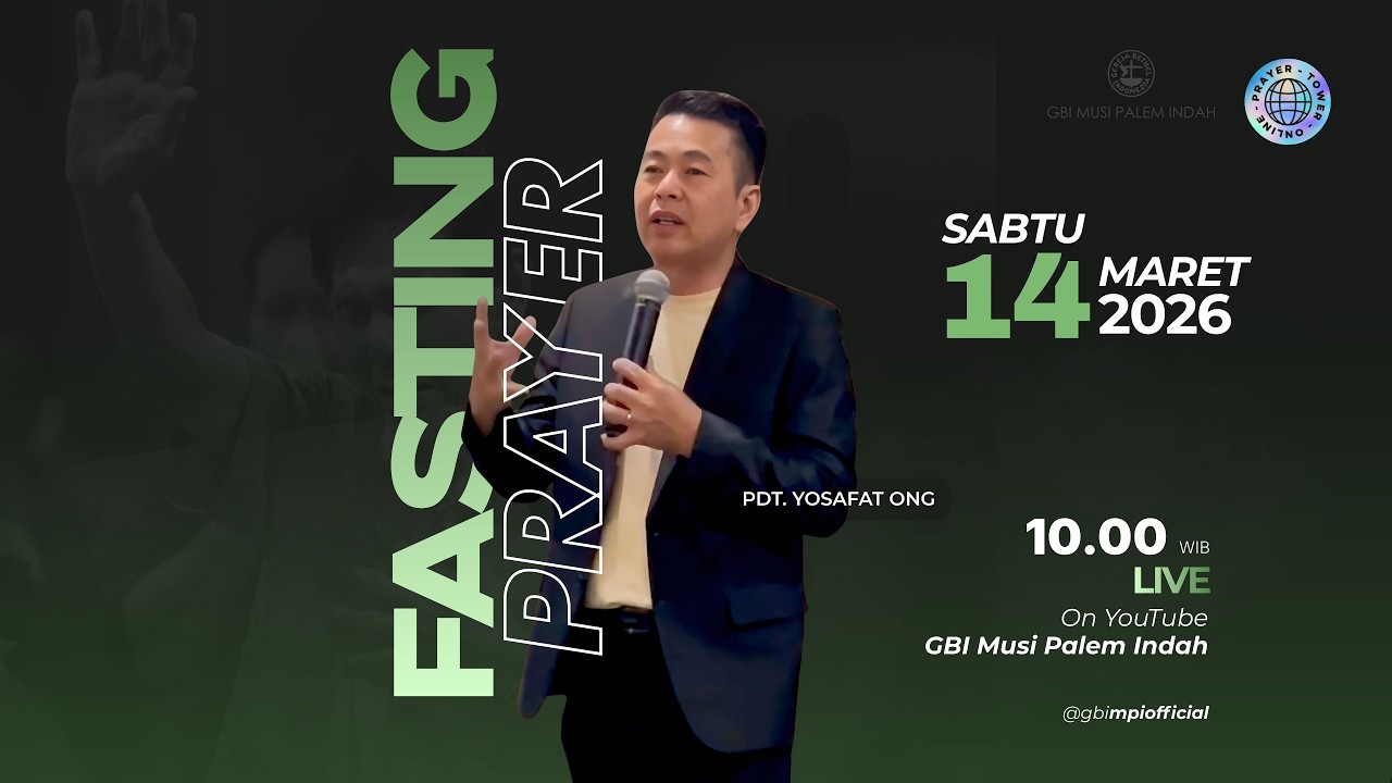 Doa Puasa Online : Sabtu 14 Maret 2026 (Pdt. Yosafat Ong)