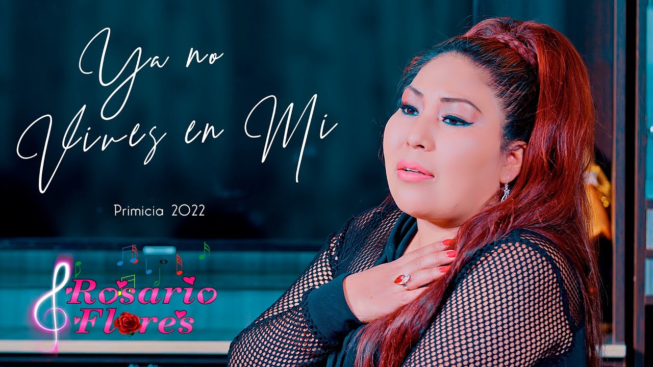 ♪ Rosario Flores - Ya No Vives En Mí 💔 Tu Princesa Sandina (Huayno Perú 2022) Videoclip Oficial