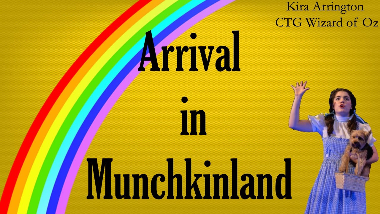 Arrival In Munchkinland - Wizard of Oz CTG