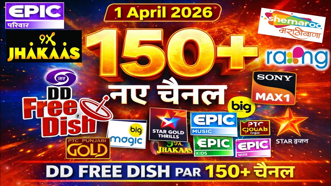150+ Channels add huye DD Free Dish par | DD Free Dish New TV Channels | 1 April 2026 DD Free Dish