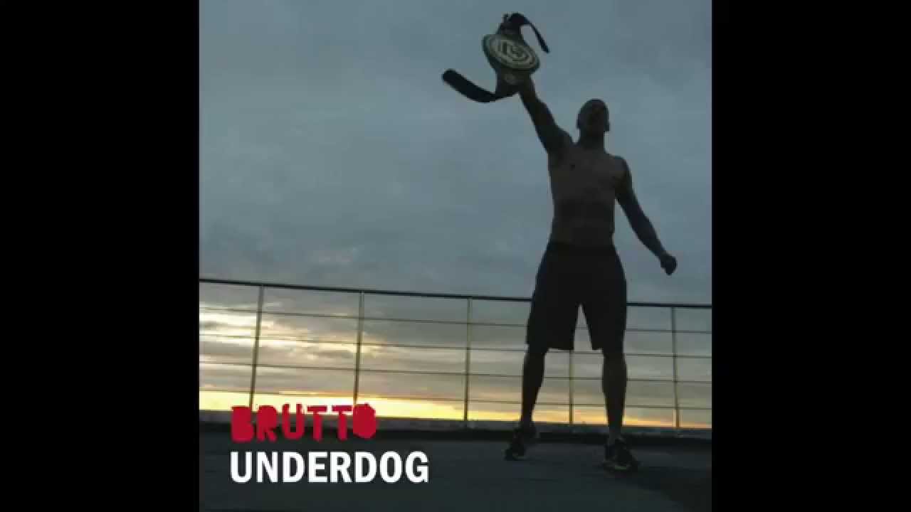 BRUTTO - Underdog [Audio]