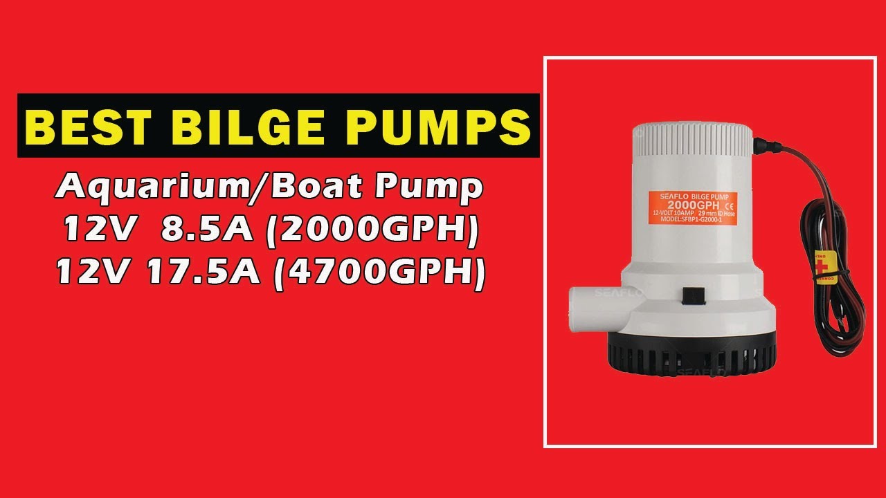 Best Bilge Pumps | Solar DC Water Pump | Aquarium/Boat Pump | 2000GPH 4700GPH bilge pump