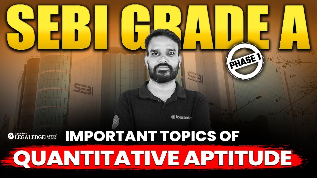 SEBI Grade A Quantitative Aptitude Important Topics | Must-Study Chapters for High Score 2026