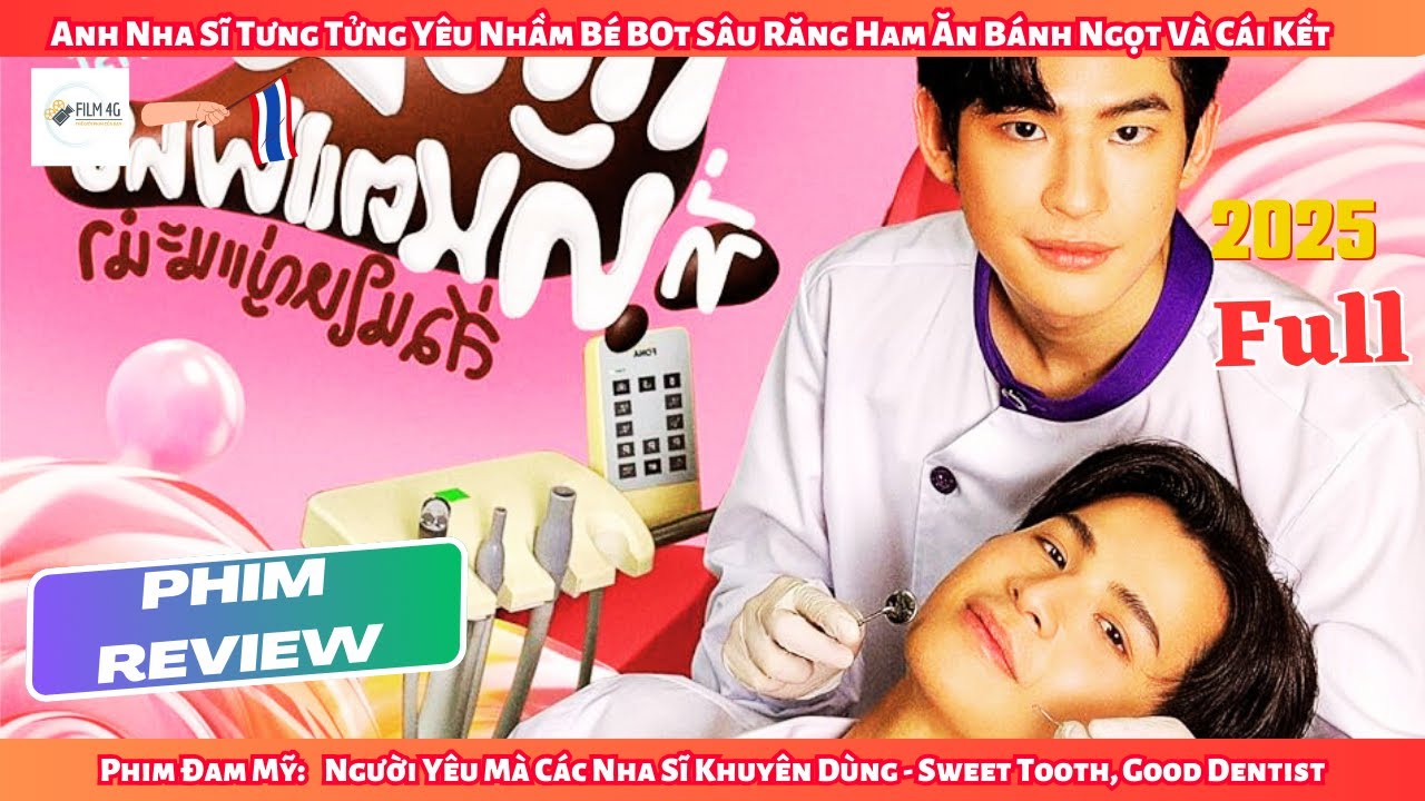 RV Phim Đam Mỹ: Anh Nha Sĩ Tưng Tửng Yêu Nhầm Bé BOT Sâu Răng Ham Ăn Bánh Ngọt Và Cái Kết| FULL