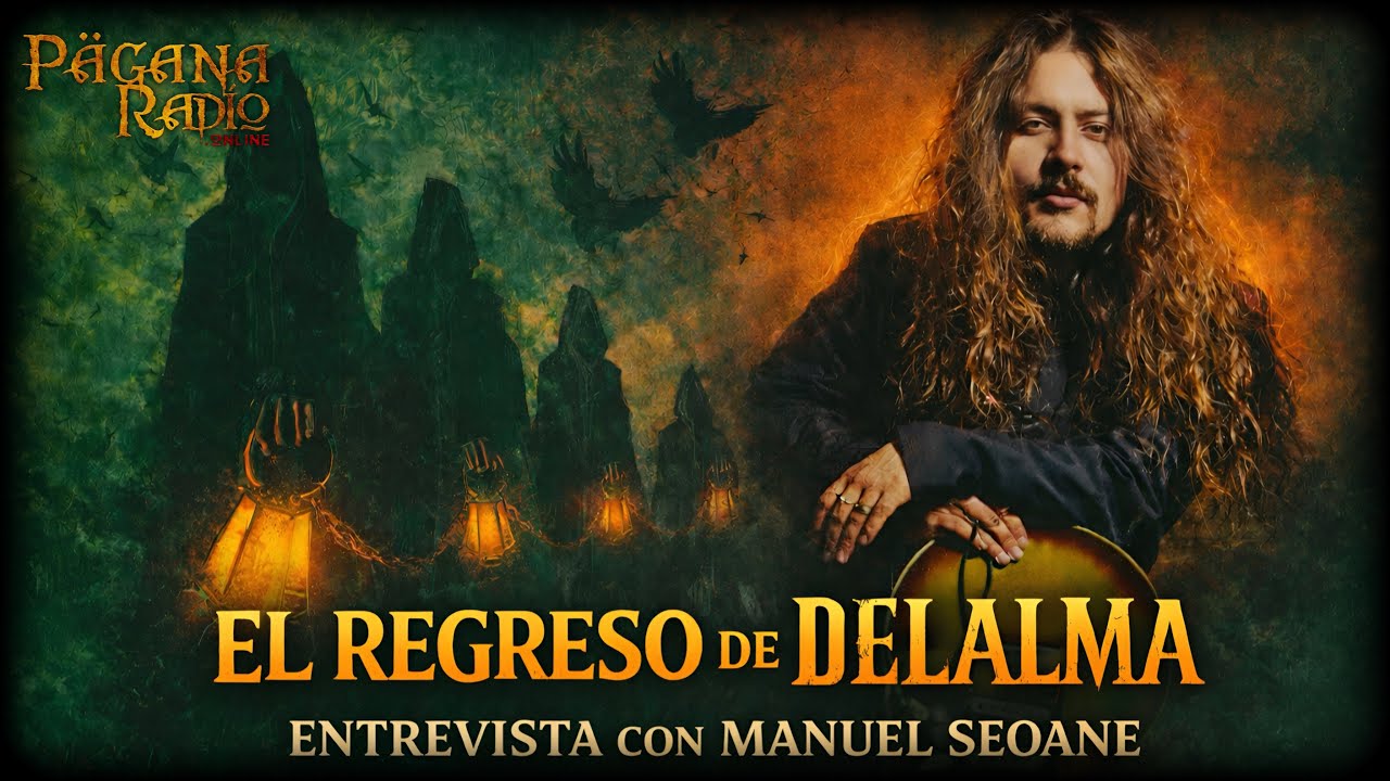 EL REGRESO DE DELALMA | ENTREVISTA CON MANUEL SEOANE