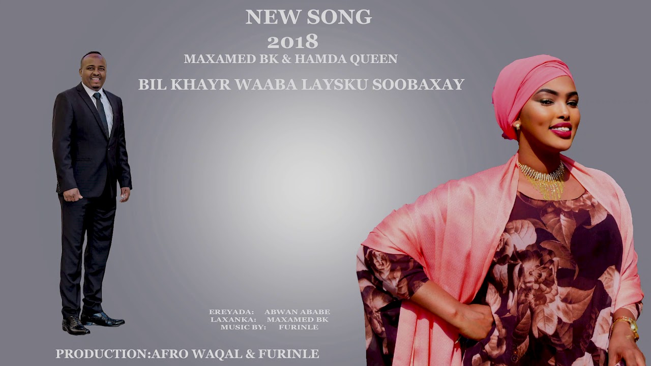 MAXAMED BK IYO XAMDA QUEEN 2019 | WAABA LAYSKU SOOBAXAY