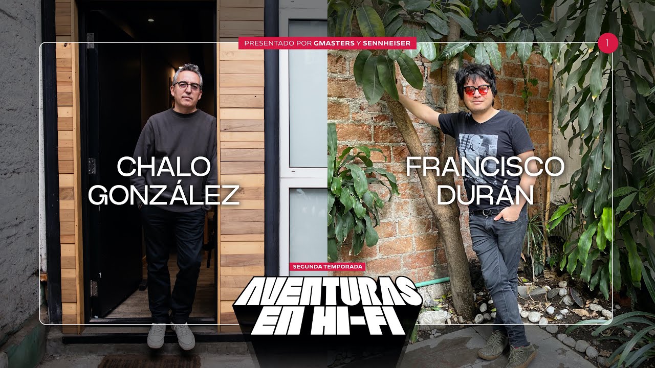 Aventuras en HiFi - Francisco Durán, Compositor, Músico y Productor.