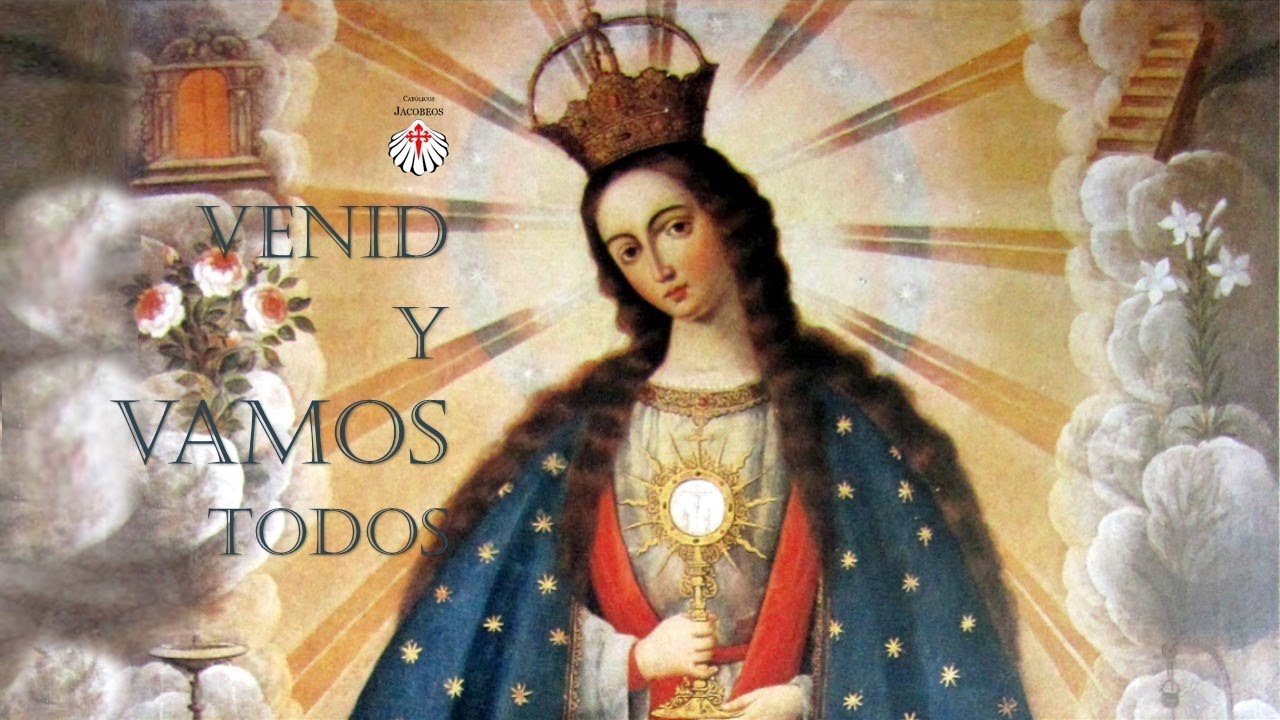 Venid y Vamos Todos. Canto tradicional para el Mes de María.  (Letra en la descripción).