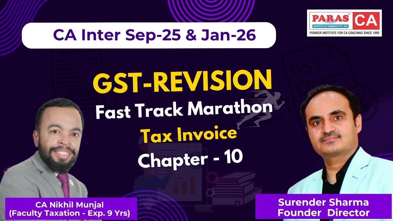 GST Revision I TAX Invoice I CA inter Sep25 Jan26 I CA Nikhil Munjal I Paras Institute