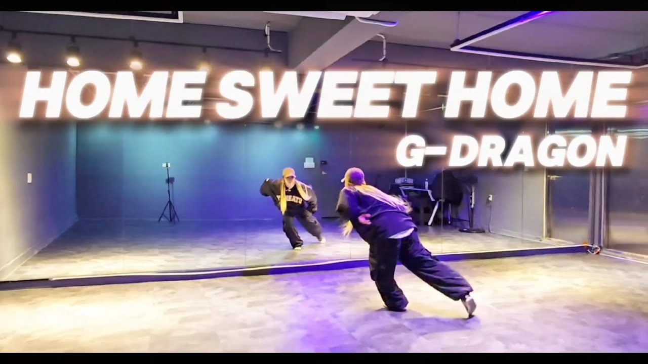 HOME SWEET HOME (feat.태양.대성) - G-DRAGON(지드래곤) |🎶노래좋은거 말해뭐해~😍 | 조금늦은 홈스윗홈😜 | EY & KM댄스