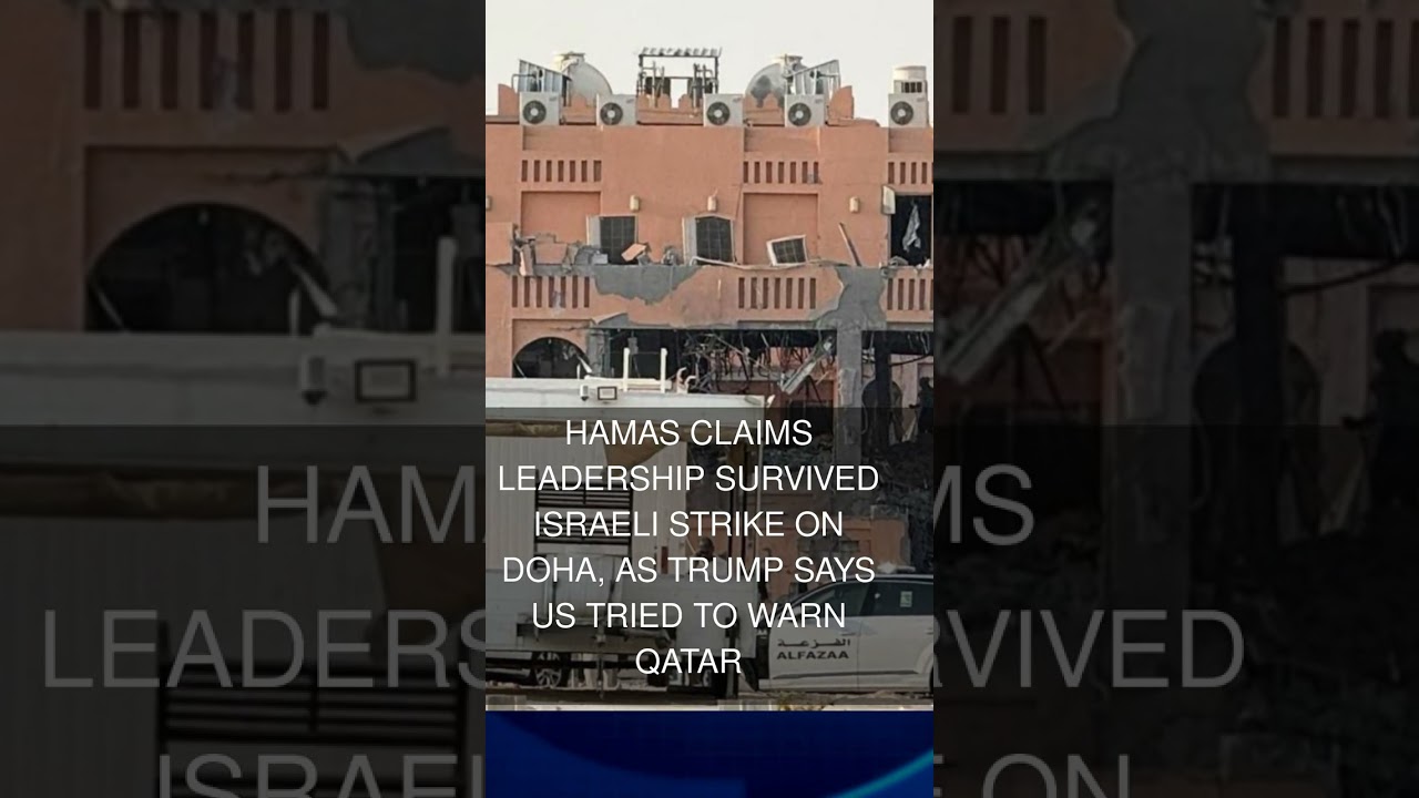Hamas claims leadership survived Israeli strike on Doha as Trump says US tried to warn Qatar