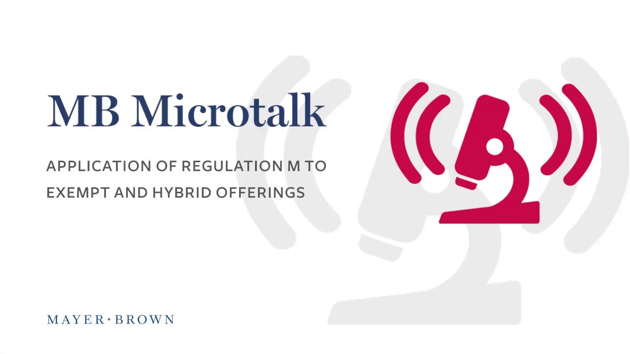 Application of Regulation M to Exempt and Hybrid Offerings