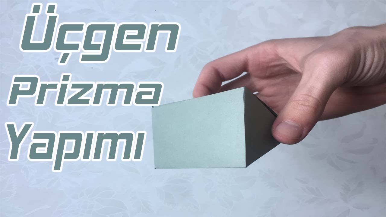 Dikdörtgen Yüzlü Üçgen Prizma Yapımı - Teknoloji Tasarım - Nasıl Yapılır #8