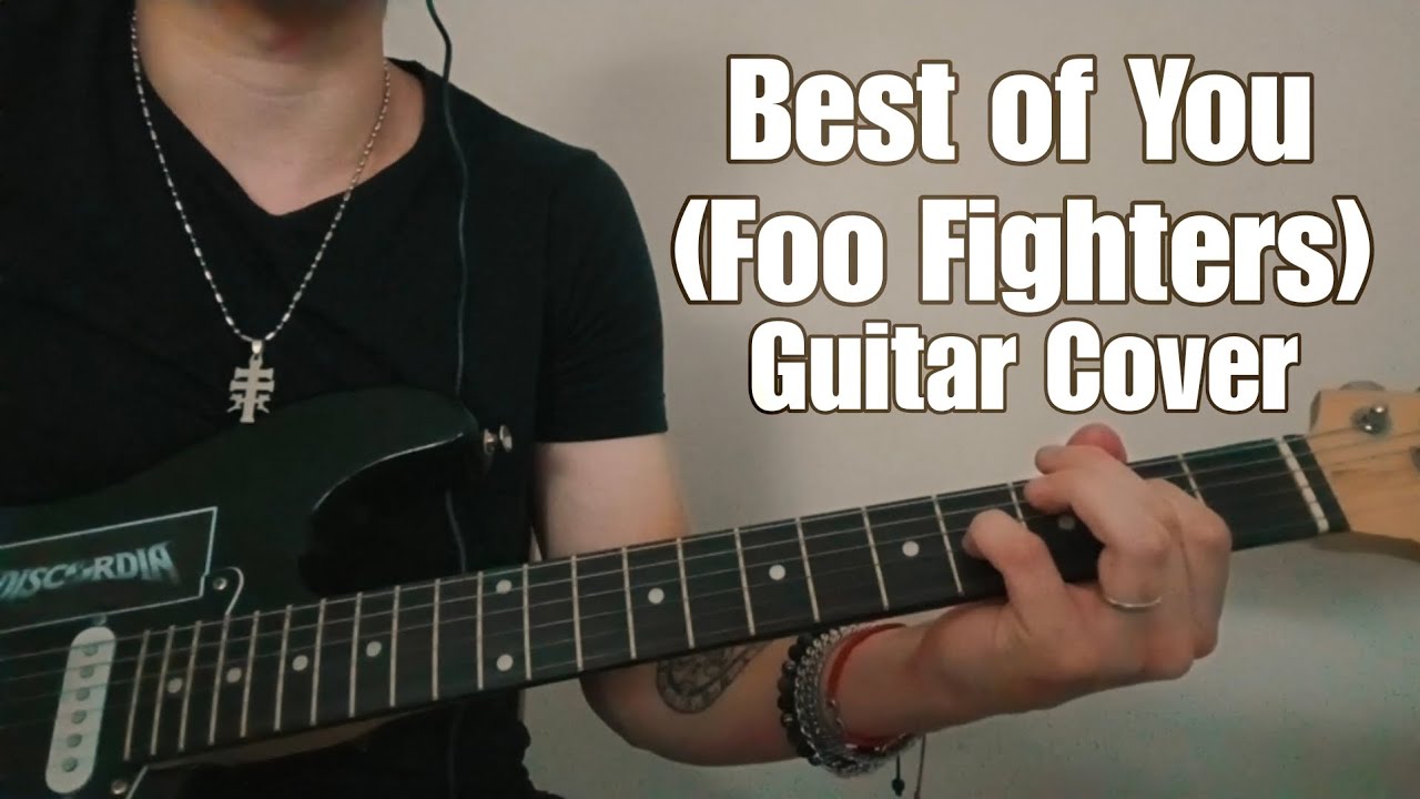 Best of You - Foo Fighters (Guitar Cover)