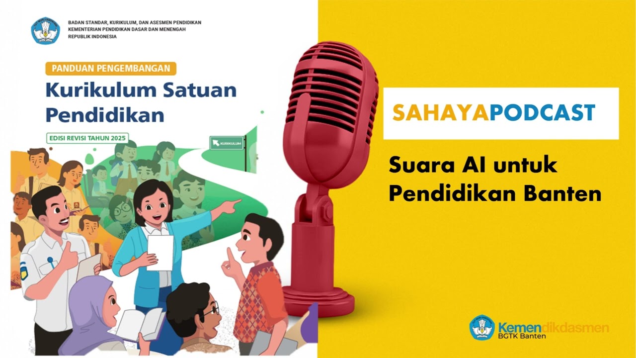 Sahaya Podcast Edisi Keenam: Bedah Panduan Kurikulum Satuan Pendidikan