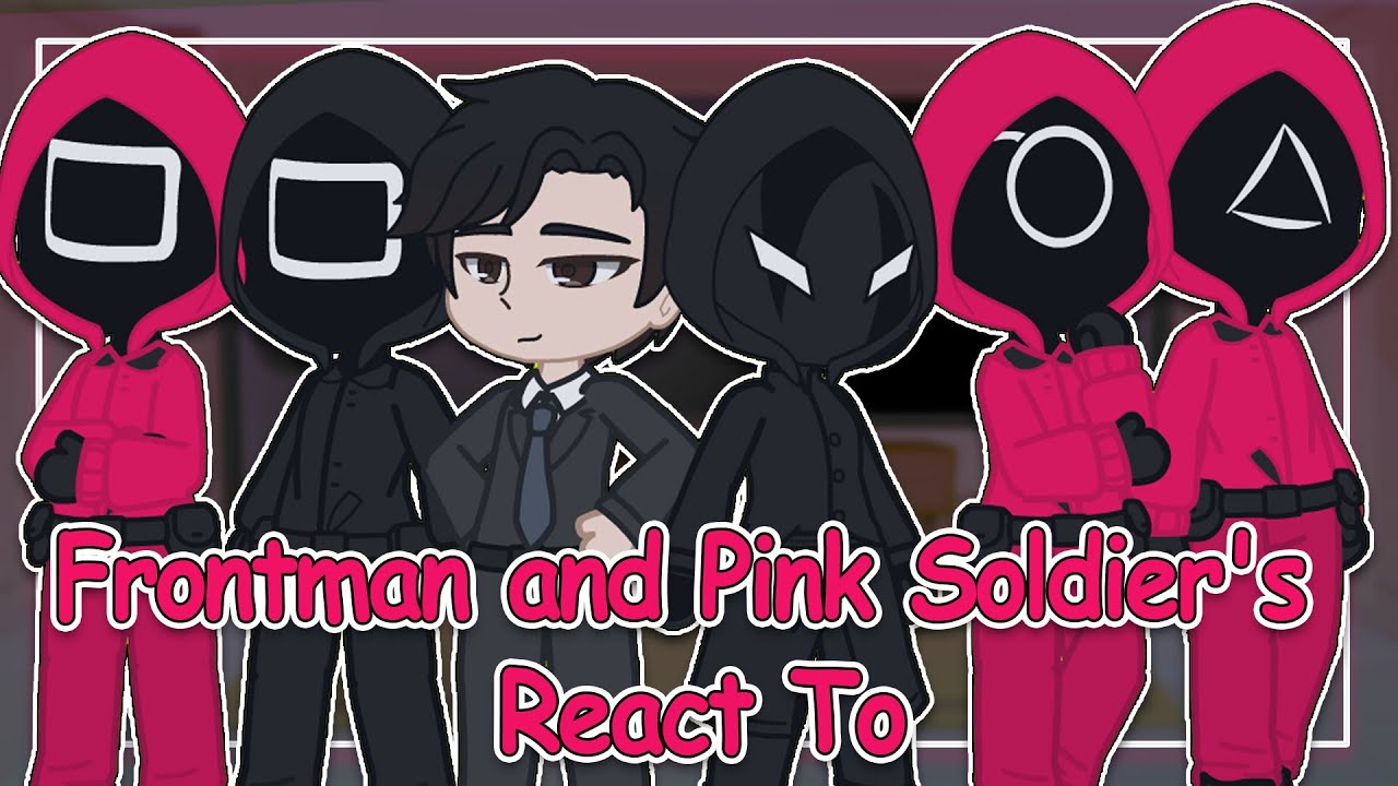 Frontman and Pink Soldier's React To Squid Game || Squid Game Season 2 || Gacha Club