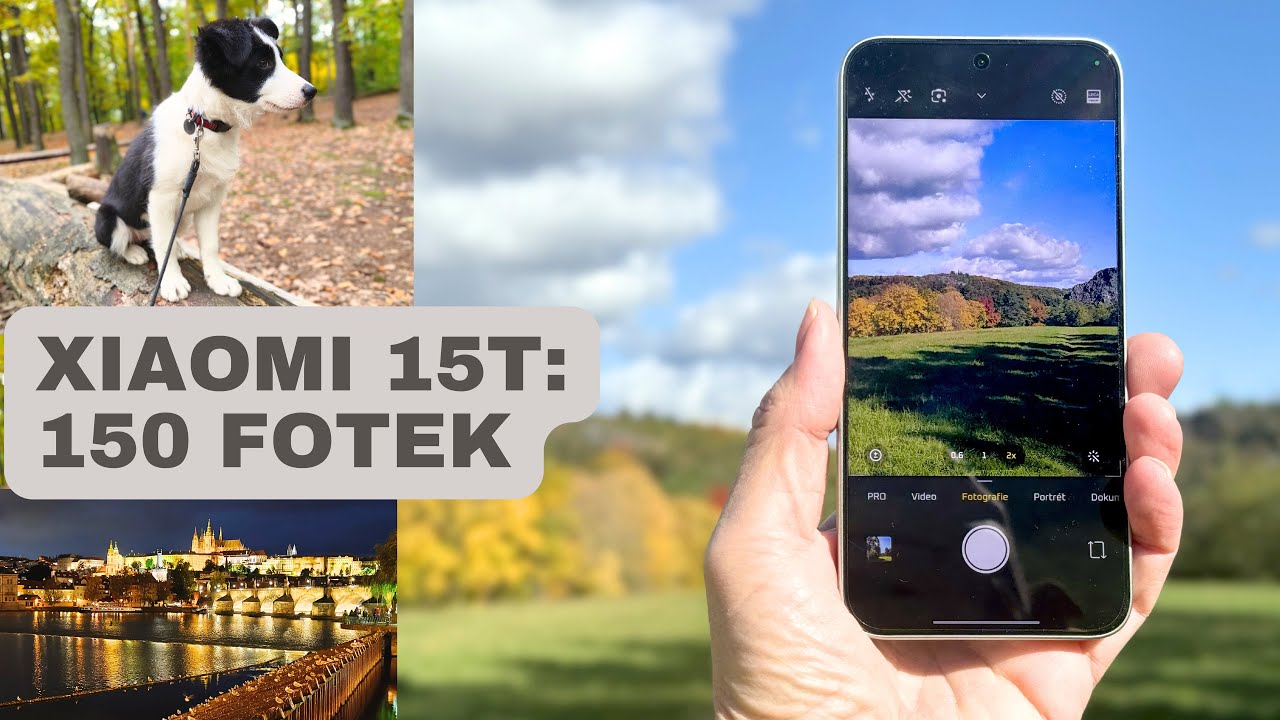 Jak fot&iacute; Xiaomi 15T: Recenze foť&aacute;ku + fotky z testu  | 4K HDR video