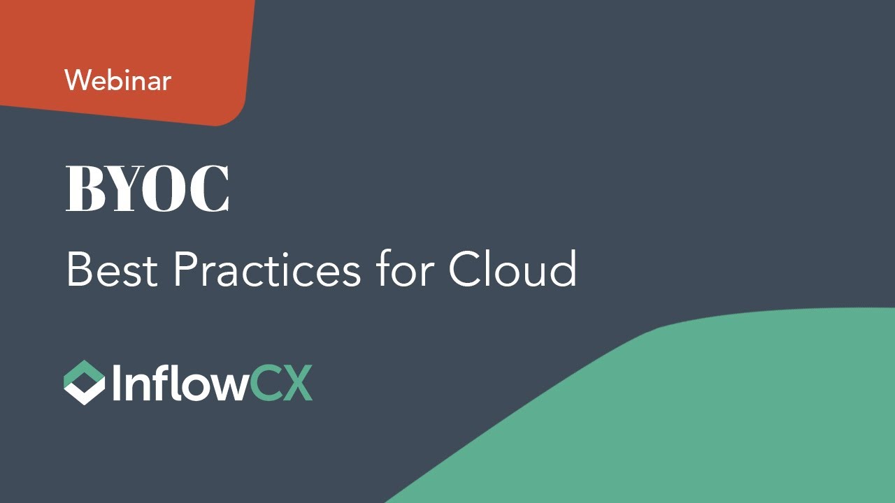 BYOC Best Practices For Cloud (Bring Your Own Carrier)