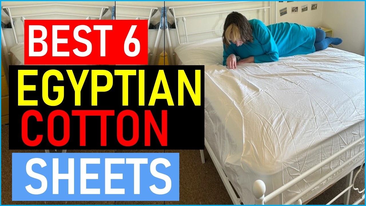 Top the  6  Best Egyptian Cotton Sheets  in 2026