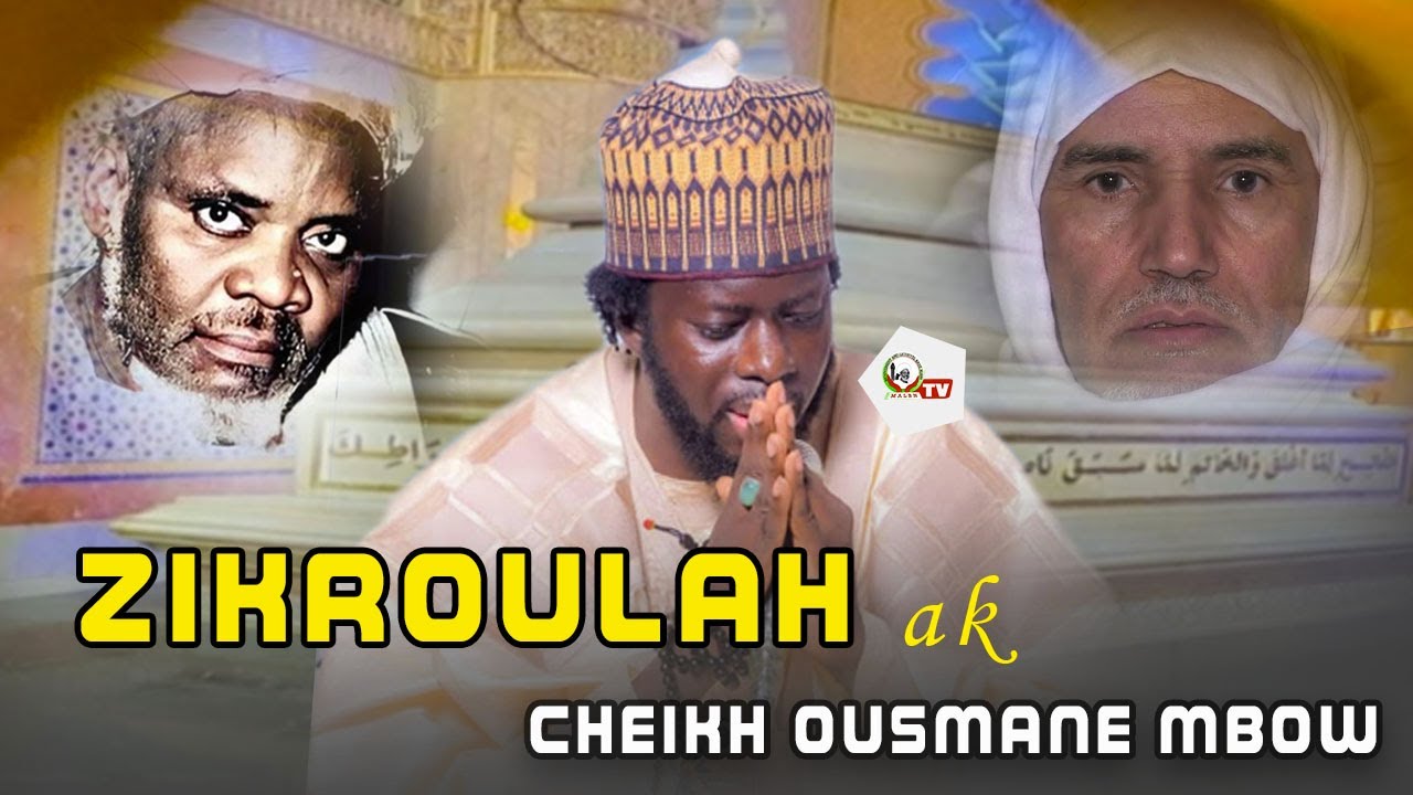 Zikroulah bu am haal ak Cheikh Ousmane Mbow