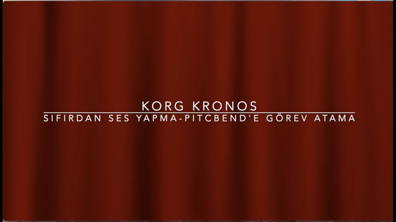 KORG KRONOS-SIFIRDAN SES YAPMA-PITCHBEND'E GÖREV ATAMA #KORGKRONOS,#SESYAPMA.#PITCHEND,#WAVE