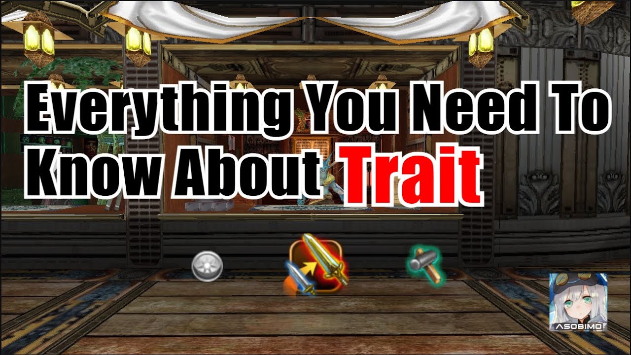 The Complete Trait Guide || Toram Online