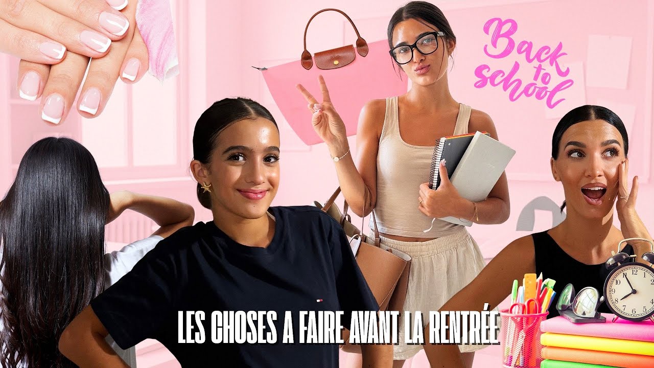 10 CHOSES À FAIRE AVANT LA RENTRÉE [ ONGLES, CHEVEUX, SOINS ET ORGANISATION AU TOP ]