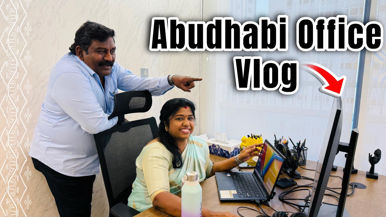 Abudhabi Office Vlog 